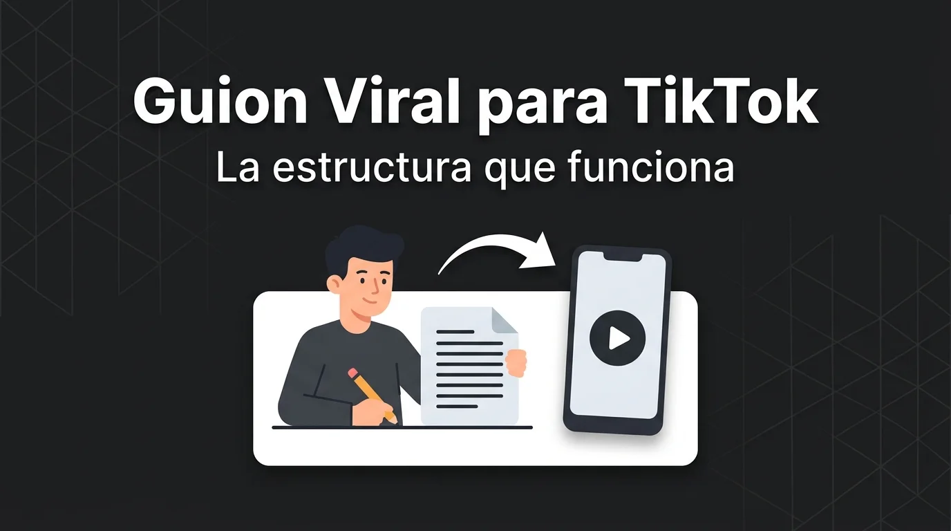 Guion viral para TikTok: la estructura que funciona en 2026